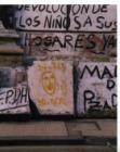 Pintada en alusión a los desaparecidos sobre muro urbano del Frente por los Derechos Humanos