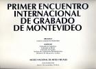Primer Encuentro Internacional de Grabado de Montevideo