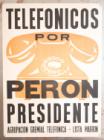 Telefónicos por Perón presidente